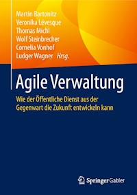 Agile Verwaltung -  - E-Book