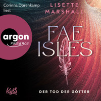 Fae Isles - Der Tod der Götter - Die Fae Isles-Reihe, Band 3 (Ungekürzte Lesung) - Lisette Marshall - Hörbuch