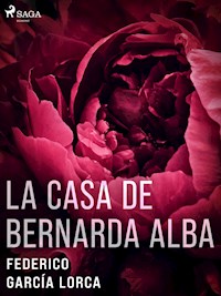 La casa de Bernarda Alba - Federico García Lorca - E-Book
