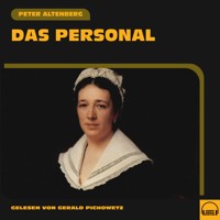 Das Personal - Peter Altenberg - Hörbuch