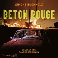 Beton Rouge (Chastity-Riley-Reihe 7) - Simone Buchholz - Hörbuch
