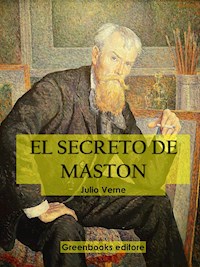 El secreto del Maston - Julio Verne - E-Book