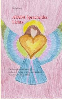 ATABA Sprache des Lichts - Sabine Krusel - E-Book