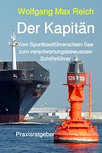 Der Kapitän - Wolfgang Max Reich - E-Book