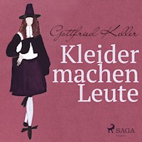 Kleider machen Leute (Ungekürzt) - Gottfried Keller - Hörbuch
