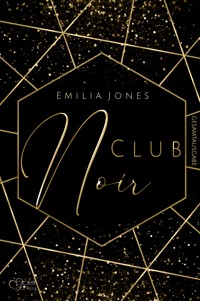 Club Noir (Gesamtausgabe) - Emilia  Jones - E-Book