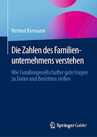 Die Zahlen des Familienunternehmens verstehen - Hermut Kormann - E-Book