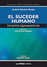 El suceder humano - Andrés Sánchez Bodas - E-Book