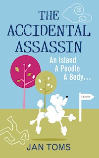 The Accidental Assassin - Jan Toms - E-Book