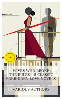Wives Who Broke the Rules – 5 Classic Forbidden Love Novels - Eliza Haywood - E-Book