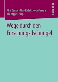 Wege durch den Forschungsdschungel -  - E-Book