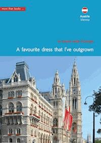 Austria, Vienna. A favourite dress that I've outgrown - Christa Klickermann - E-Book