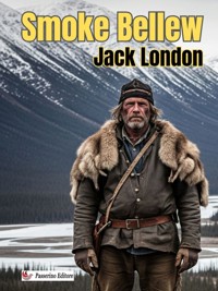 Smoke Bellew - Jack  London - E-Book