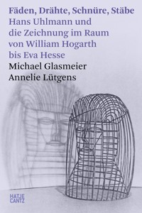 Fäden, Drähte, Schnüre, Stäbe - Michael Glasmeier - E-Book
