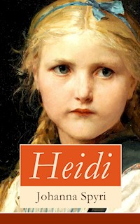 Heidi - Johanna  Spyri - E-Book
