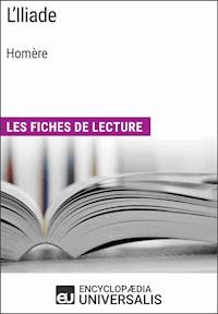 L'Iliade d'Homère - Encyclopaedia Universalis - E-Book