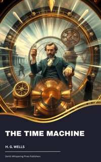 The Time Machine - H G Wells - E-Book