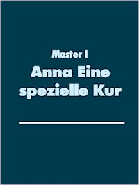 Anna Eine spezielle Kur - Master I - E-Book