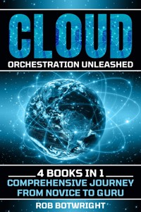 Cloud Orchestration Unleashed - Rob Botwright - E-Book