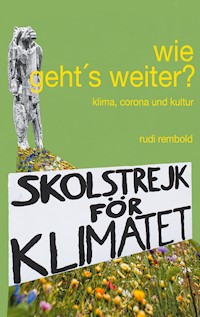 wie geht's weiter? - Rudi Rembold - E-Book