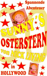 Sunny's Osterstern - Nick Living - E-Book