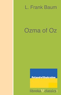 Ozma of Oz - L. Frank Baum - E-Book