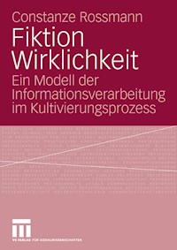 Fiktion Wirklichkeit - Constanze Rossmann - E-Book