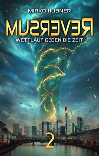 Reversum: Wettlauf gegen die Zeit - Mirko Hübner - E-Book