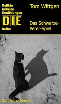 Das Schwarze-Peter-Spiel - Tom Wittgen - E-Book