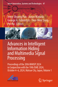 Advances in Intelligent Information Hiding and Multimedia Signal Processing -  - E-Book