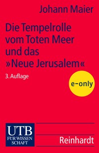 Die Tempelrolle vom Toten Meer und das "Neue Jerusalem" - Johann Maier - E-Book