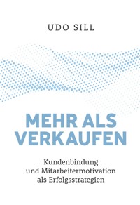 Mehr als Verkaufen - Udo Sill - E-Book