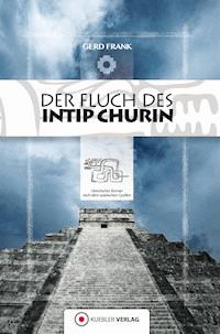Der Fluch des Intip Churin - Gerd Frank - E-Book