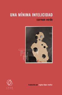 Una mínima infelicidad - Carmen Verde - E-Book