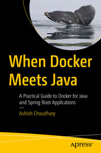 When Docker Meets Java - Ashish Choudhary - E-Book