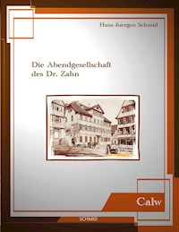 Die Abendgesellschaft des Dr. Zahn - Hans-Juergen Schmid - E-Book