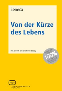Von der Kürze des Lebens - Seneca - E-Book