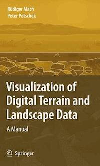 Visualization of Digital Terrain and Landscape Data - Rüdiger Mach - E-Book