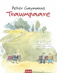 Peter Gaymanns Traumpaare - Peter Gaymann - E-Book