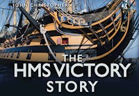 The HMS Victory Story - John Christopher - E-Book