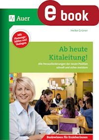 Ab heute Kitaleitung - Heike Grüner - E-Book