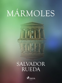 Mármoles - Salvador Rueda - E-Book