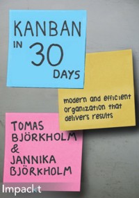 Kanban in 30 days - Tomas Bjorkholm - E-Book