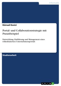 Portal- und Collaborationstrategie mit Praxisbeispiel - Kürsad Kesici - E-Book