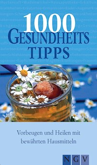 1000 Gesundheitstipps -  - E-Book