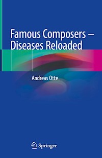 Famous Composers – Diseases Reloaded - Andreas Otte - E-Book
