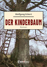 Der Kinderbaum - Wolfgang Eckert - E-Book