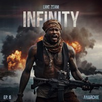 Infinity, Episode 6: Anarchie - Eric Zerm - Hörbuch