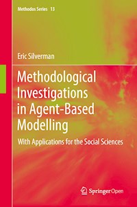 Methodological Investigations in Agent-Based Modelling - Eric Silverman - kostenlos E-Book