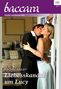 Liebesskandal um Lucy - Rachel Bailey - E-Book